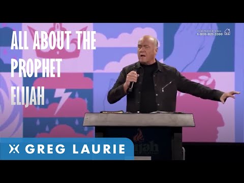 All About Elijah: Part 1 (With Greg Laurie)