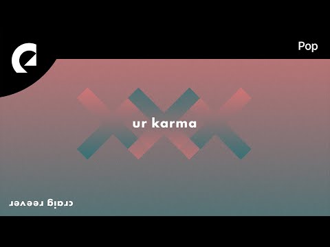 Craig Reever feat. Frigga, SLCT - Ur Karma (SLCT Remix)