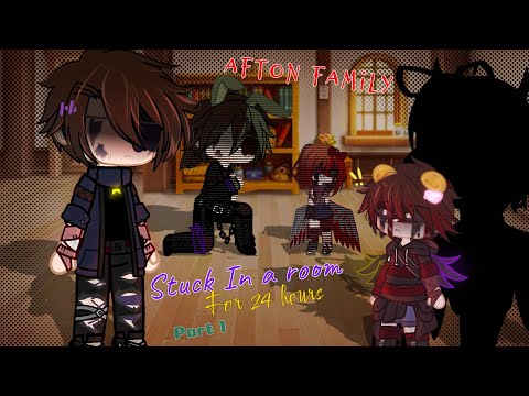 Afton family stuck in a room for 24 hours [ PART 1 ] || FNAF || MY AU