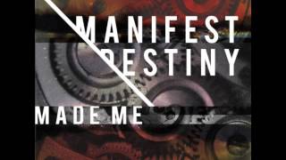 You don&#39;t know me-Manifest Destiny