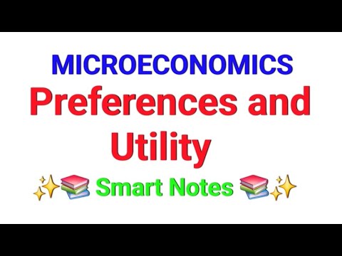Preferences and Utility || MICROECONOMICS || Notes 📝 