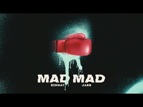 binnat & Jabb - MAD MAD (Official Video)