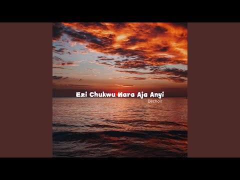 Ezi Chukwu Nara Aja Anyi