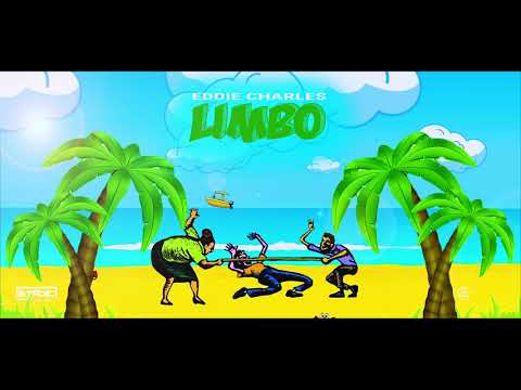 Eddie Charles - Limbo "2020 Soca" (Trinidad) | [Prod. By Stadic]