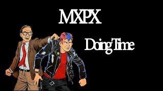 MxPx - Doing Time (Subtitulos Español)