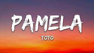Download lagu Toto - Pamela (Lyrics) mp3 Download lagu Toto - Pamela (Lyrics) mp3