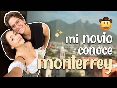 mi novio conoce Monterrey 🏔️🧳💖 | vanne amador ft. bicho orozco #goals #love
