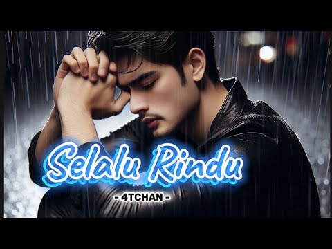 LAGU GALAU - SELALU RINDU