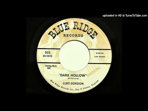Luke Gordon - Dark Hollow (Blue Ridge 502) [1958 country bopper]