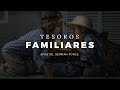 Apóstol German Ponce Tesoros Familiares Viernes 09 Agosto 2019