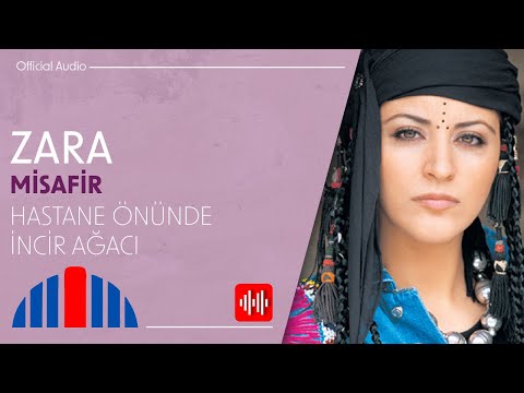 Zara - Hastane Önünde İncir Ağacı (Official Audio)