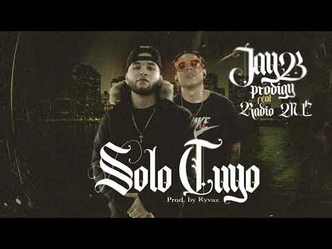 JayB Prodigy - Solo Tuyo (feat. Radio MC) | Legendario