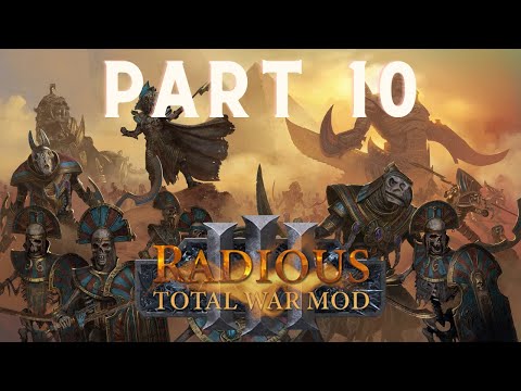 Total War Warhammer 3 Immortal Empires (Radious Mod) Tomb Kings