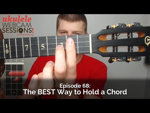 Ukulele Webcam Sessions (Ep.68) – The BEST Way to Hold a Chord