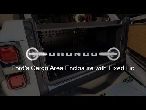 Ford’s Cargo Area Enclosure with Fixed Lid - installation / review - Bronco / Bronco Raptor