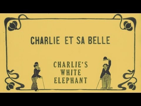 Charlie's White Elephant [Charlie et sa Belle] (Chaplin, 1916)