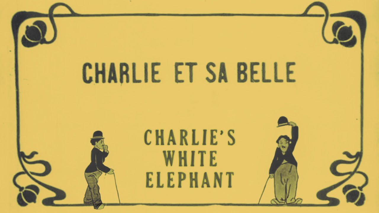 Charlie's White Elephant [Charlie et sa Belle] (Chaplin, 1916)