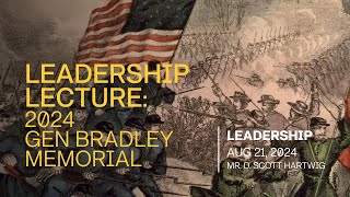 2024 Bradley Memorial Leadership Lecture with Mr. D. Scott Hartwig