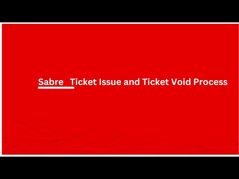 Sabre   Ticket Issue and Ticket Void Process