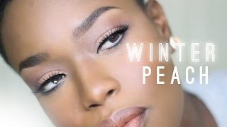 Winter Makeup Tutorial | Peach Cheeks eyes & Lips
