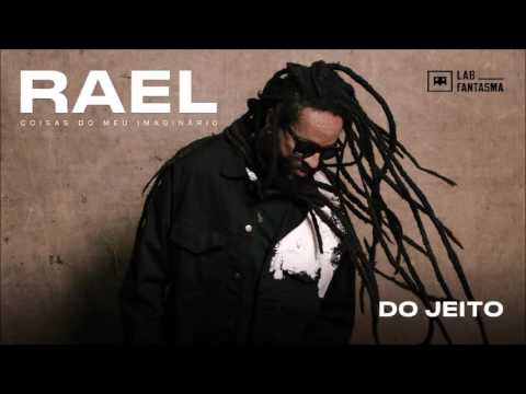 Rael - Do Jeito (Áudio oficial)