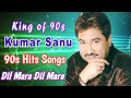 90s Bollywood Hits Songs 90s Hits Romantics Songs Kumar Sanu Hindi Songs 90s Hits Songs