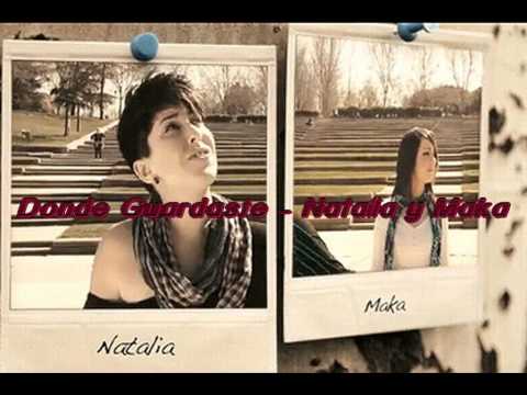 Natalia y Maka - Donde Guardaste