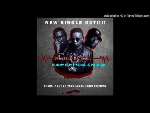 Sunny Boy ft Dice & Patrick - Stealing my heart