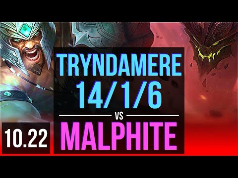 TRYNDAMERE vs MALPHITE (TOP) | 14/1/6, Legendary, 66% winrate | BR Master | v10.22