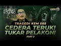Part 2 Tragedi KEM 505 Cedera Teruk Tukar Pelakon