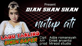 Download lagu tarling terbaru nutup ati (lirik) - hits dian shan shan LB mp3