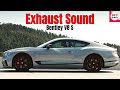 Bentley V8 S Flying Spur Continental GT And GTC Exhaust Sound