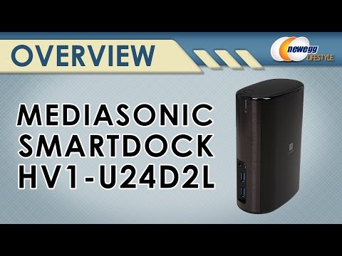 MediaSonic Docking Stations Overview - Newegg LifeStyle