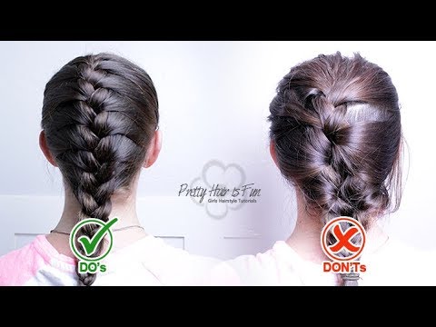 THE PERFECT FRENCH BRAID! FRENCH BRAID-DOS & DON'TS