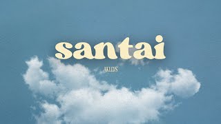 Download lagu Akleis - Santai mp3
