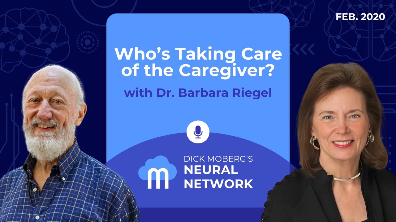 Who's Taking Care of the Caregiver? with Dr. Barbara Riegel