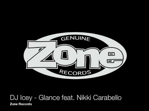 Dj Icey feat. Nikki Carabello - Glance