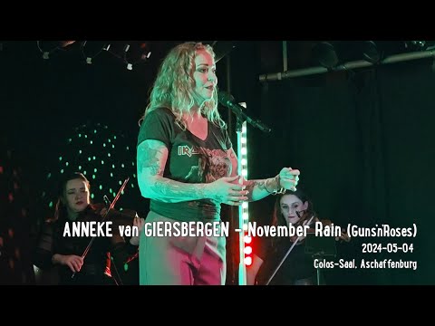 ANNEKE VAN GIERSBERGEN - November Rain (Guns'n'Roses); live @ Colos-Saal, Aschaffenburg; 2024-05-04