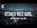 Megan Thee Stallion Otaku Hot Girl Lyrics