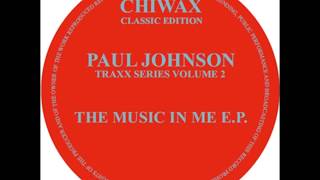 Paul Johnson - The Music In Me