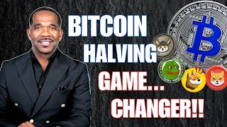 Bitcoin Halving 2024...GameChanger!!