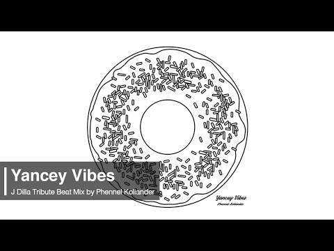 【MIX】Yancey Vibes | Phennel Koliander | J Dilla Tribute Beat Mix
