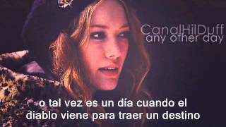 Hilary Duff - Any Other Day (español)