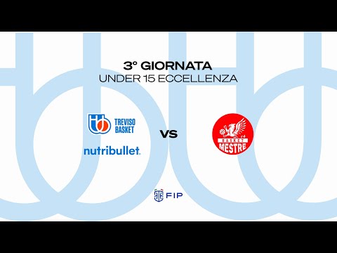 U15 I Nutribullet Treviso Basket  vs  Basket Mestre