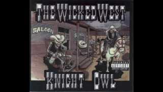 Mr. Knightowl - Wicked West (Ft. Frost)