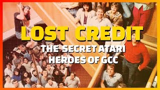 Lost Credit (HD):  The Secret Atari Heroes Of GCC (full version)