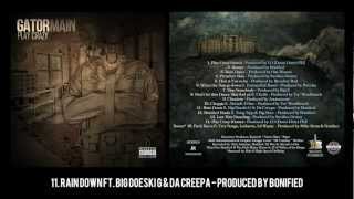 Gator Main - Rain Down ft. Big Doeski G & Da Creepa - Produced by Bonified
