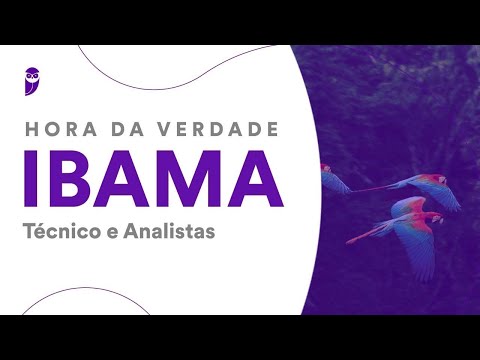 Hora da Verdade IBAMA – Técnico e Analistas:  Ética no Serv Púb. e Atos de Improbidade e Proc. Adm.