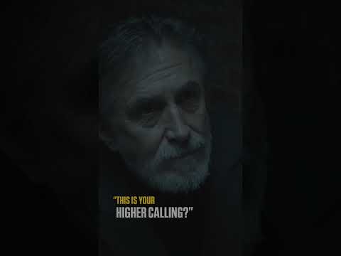 "This is your higher calling?"