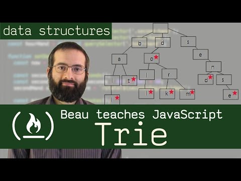 Trie Data Structure Beau teaches JavaScript